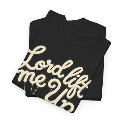 Lord Lift Me Up T‑Shirt – Inspirational Christian Tee with Puppeteer Design