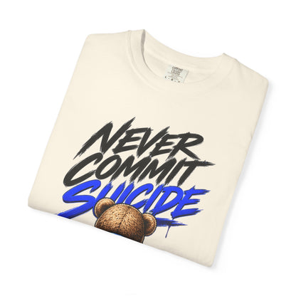 Never Commit Suii Teddy T-Shirt — Back-Print Mental Health Awareness Tee