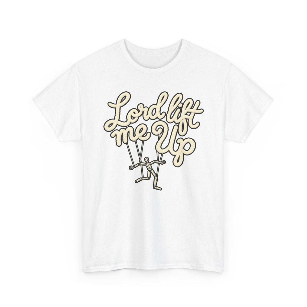 Lord Lift Me Up T‑Shirt – Inspirational Christian Tee with Puppeteer Design