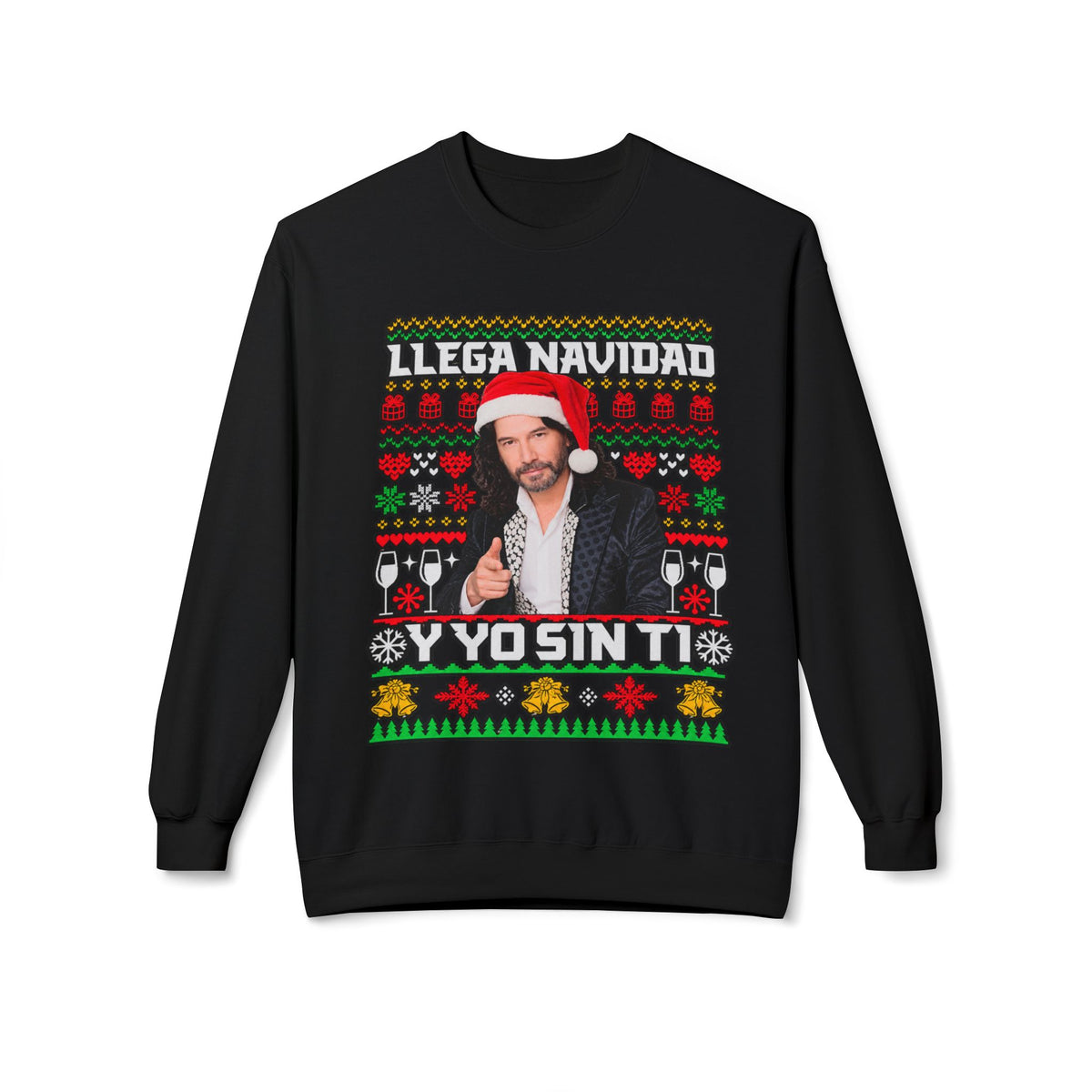 Llega Navidad Y Yo Sin Ti Christmas Ugly Sweater Sweatshirt