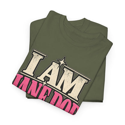 I Am Jane Doe T-Shirt — 'For Every Woman Whose Name Was Never Heard' Feminist Statement Tee