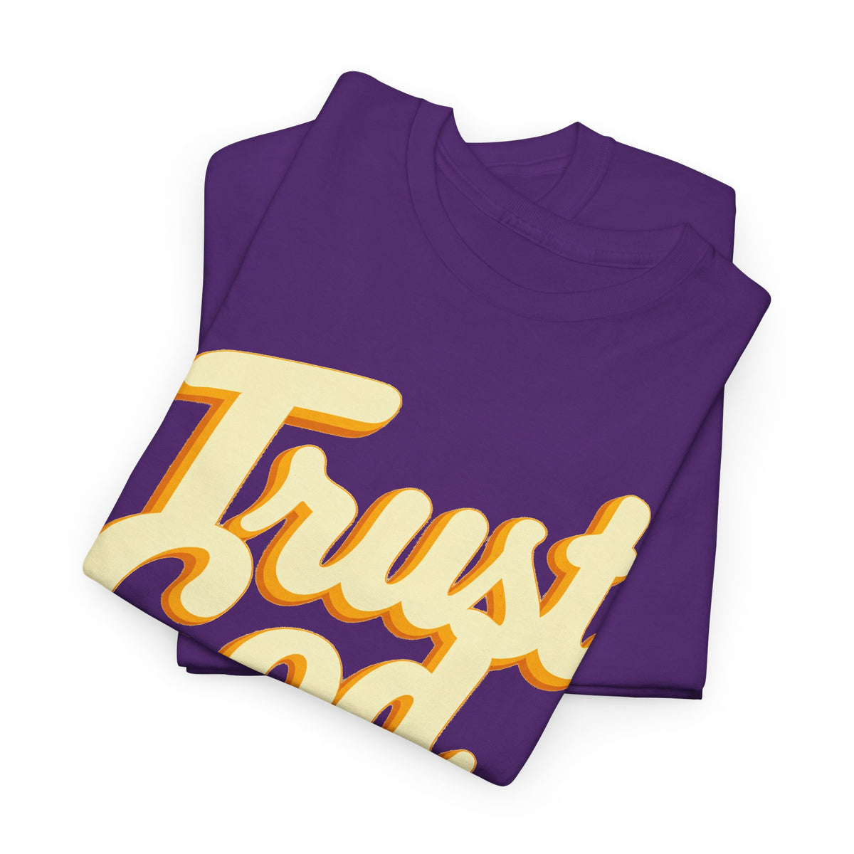 Trust God Tee — "Trust God, What else can you do" Christian Faith Graphic T-Shirt