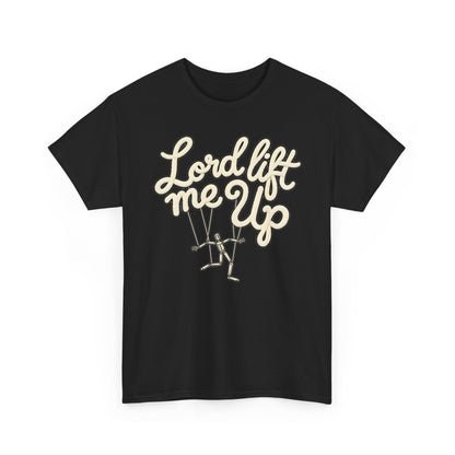 Lord Lift Me Up T‑Shirt – Inspirational Christian Tee with Puppeteer Design
