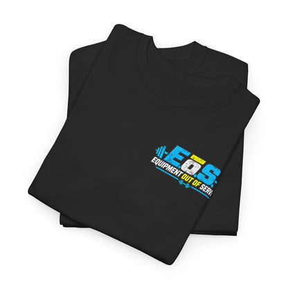 Equipment Outta Service — Gym Parody Tee