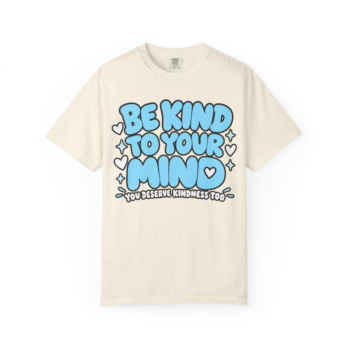 Be Kind To Your Mind T-Shirt — Mental Health Awareness Graphic Tee