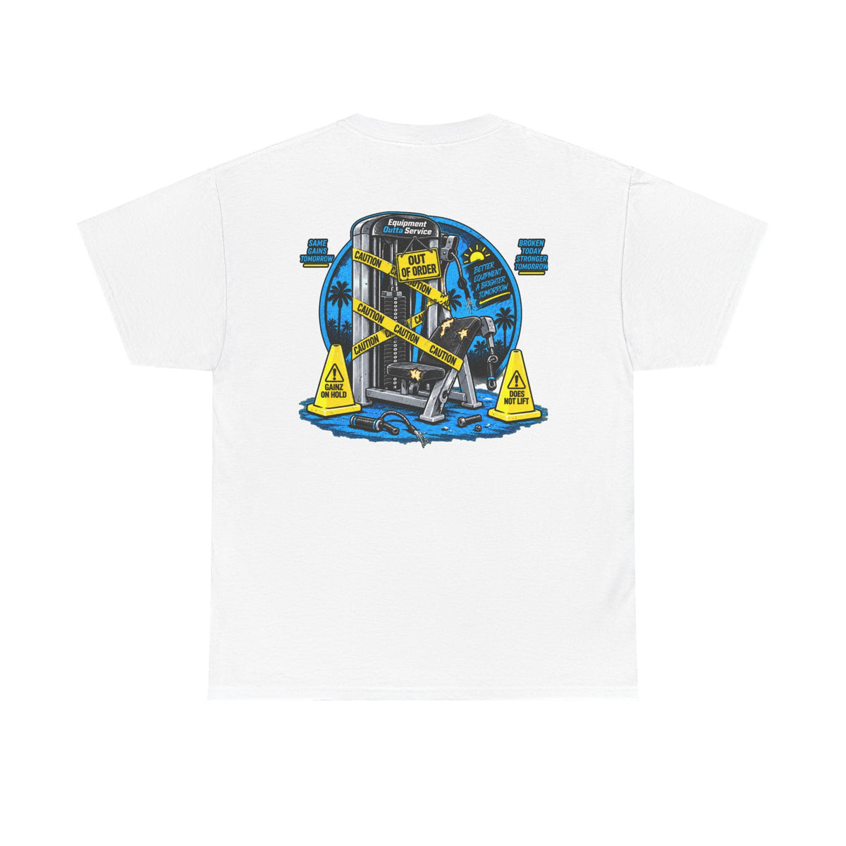 Equipment Outta Service — Gym Parody Tee
