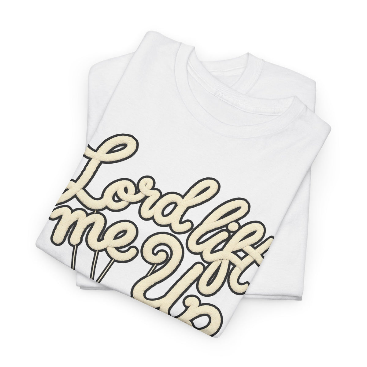 Lord Lift Me Up T‑Shirt – Inspirational Christian Tee with Puppeteer Design