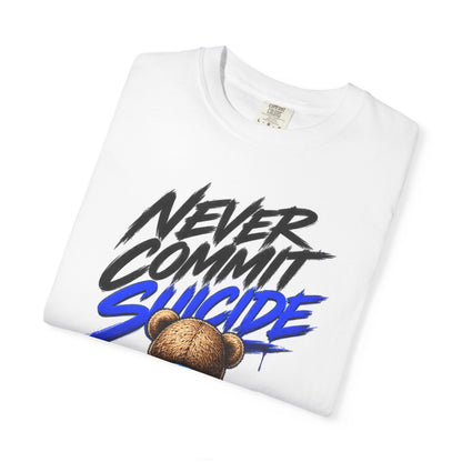 Never Commit Suii Teddy T-Shirt — Back-Print Mental Health Awareness Tee