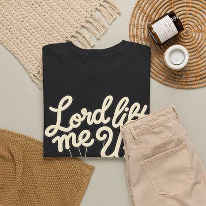 Lord Lift Me Up T‑Shirt – Inspirational Christian Tee with Puppeteer Design