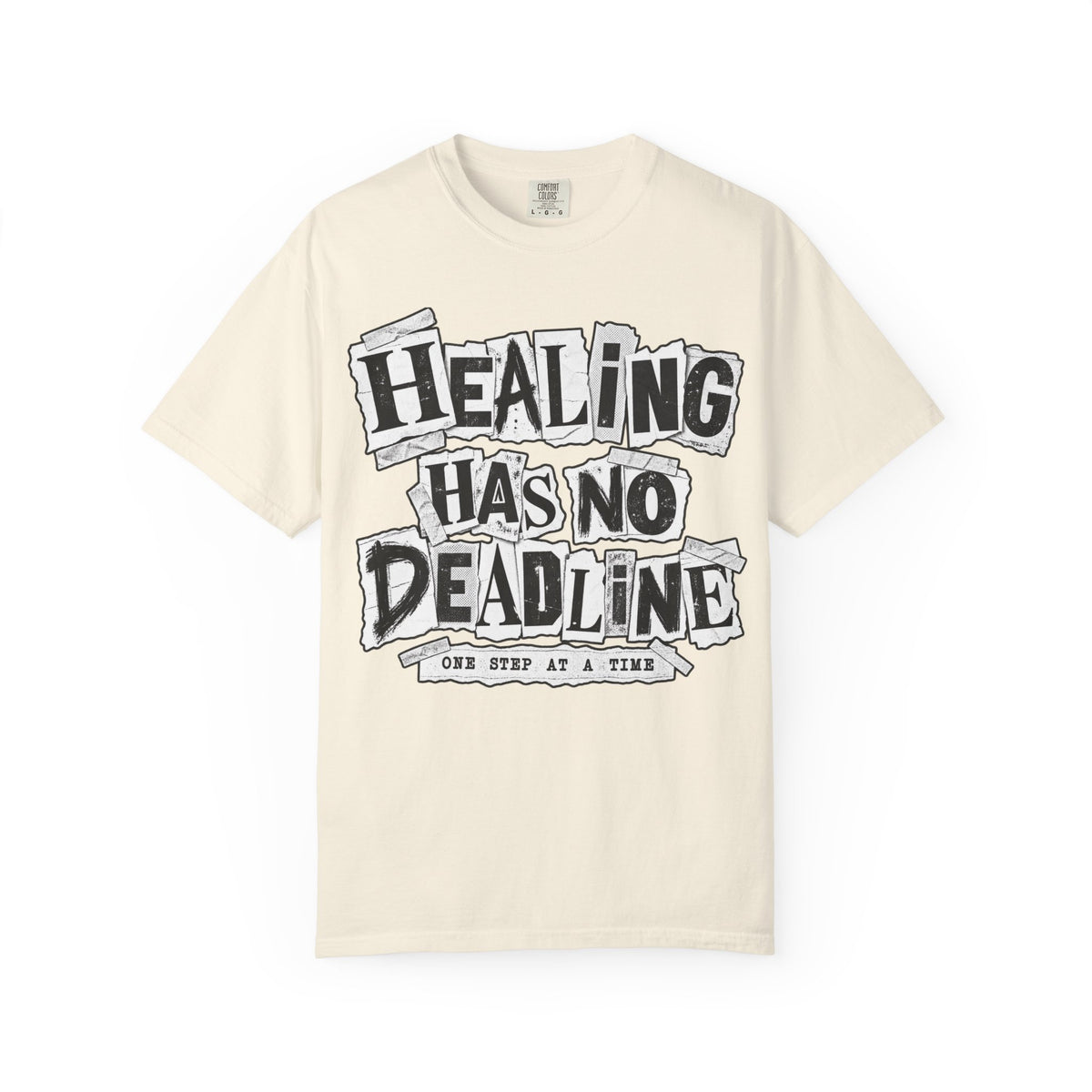 Healing Has No Deadline T-Shirt — Inspirational Recovery Graphic Tee